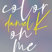 Color On Me - 2019 • Álbum