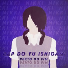 Rap do Yu Ishigami: Perto do Fim - 2021 • Single/EP