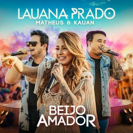 Beijo Amador (part. Matheus &amp; Kauan) (Ao Vivo) - 2019 • Single/EP
