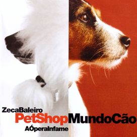 Pet Shop Mundo Cão -A Ópera Infame(2020) - 2020 • Álbum