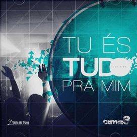Tu És Tudo Pra Mim - 2012 • Álbum