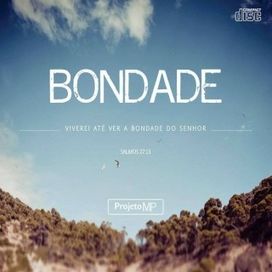 Bondade - 2015 • Álbum