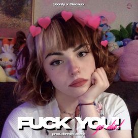 Fuck You! (feat. Ciscaux) - 2021 • Single/EP