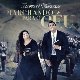 Marchando Para o Céu - 2017 • Álbum