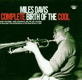 The Complete Birth of the Cool - 1998 • Álbum