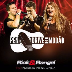 Pen Drive de Modão (part. Rick &amp; Rangel) - 2016 • Single/EP
