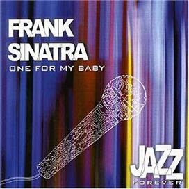 Jazz Forever: One for My Baby - 2005 • Coletânea
