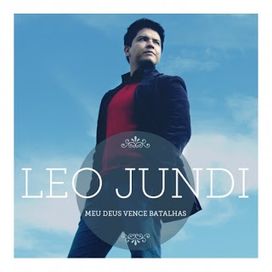 Meu Deus Vence Batalhas - Léo Jundi