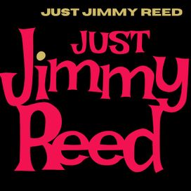 Just Jimmy Reed - 1962 • Álbum