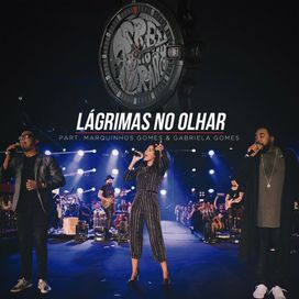 Lágrimas No Olhar (part. Preto No Branco e Gabriela Gomes) - 2019 • Single/EP