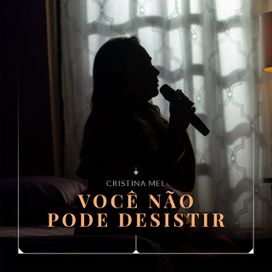 Você Não Pode Desistir - 2021 • Sencillo/EP