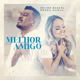 Melhor Amigo (part. Bruna Karla) - 2022 • Single/EP