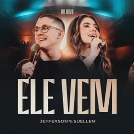 Ele Vem - 2025 • Single/EP