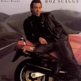 Other Roads - Boz Scaggs