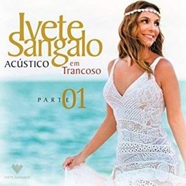 Acústico Em Trancoso Parte 1 - 2016 • Álbum