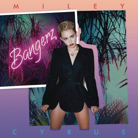 Bangerz (Deluxe Version) - 2013 • Álbum