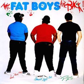 The Fat Boys Are Back - 1985 • Álbum