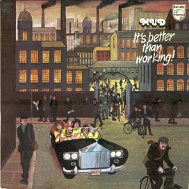 It's Better Than Working - 1976 • Álbum