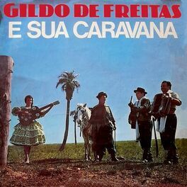 Gildo de Freitas e Sua Caravana - 1978 • Álbum