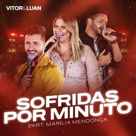 Sofridas Por Minuto (part. Vitor e Luan) (Ao Vivo) - 2019 • Single/EP