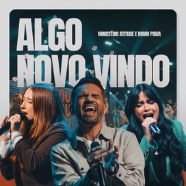 Algo Novo Vindo (part. Manú Paiva) - 2025 • Single/EP