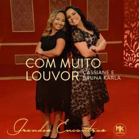 Com Muito Louvor (part. Cassiane) - 2017 • Single/EP