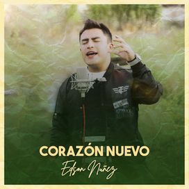 Corazón Nuevo - 2022 • Sencillo/EP