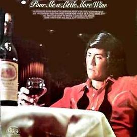 Pour Me A Little More Wine  - 1973 • Álbum
