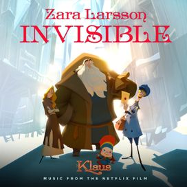 Invisible (from the Netflix Film Klaus) - 2019 • Single/EP