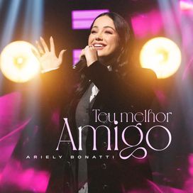Teu Melhor Amigo - 2024 • Single/EP
