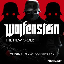 Wolfenstein: The New Order (Original Game Soundtrack) - 2014 • Álbum