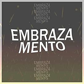 Embrazamento - 2023 • Sencillo/EP
