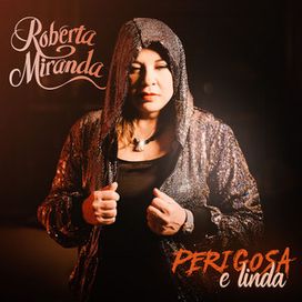 Perigosa e Linda  - 2023 • Sencillo/EP