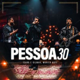 Pessoa 30 (part. Murilo Huff) (Ao Vivo) - 2025 • Single/EP
