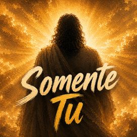 Somente Tu - 2026 • Single/EP