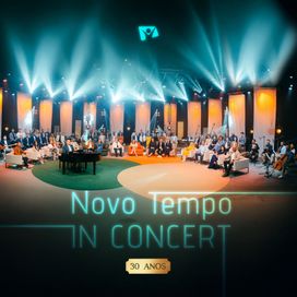 Novo Tempo In Concert - 30 Anos (Ao Vivo) - 2025 • Álbum