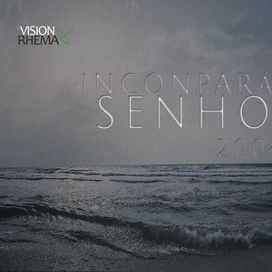 Incomparável Senhor - 2004 • Álbum