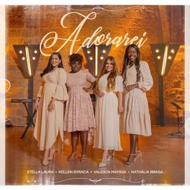 Adorarei (part. Kellen Byanca, Valesca Mayssa e Nathália Braga) - 2022 • Sencillo/EP