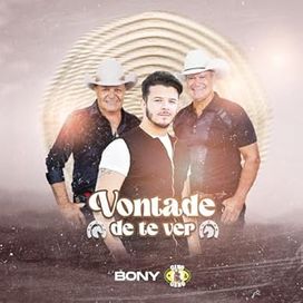 Vontade de Te Ver (part. Bony) - 2025 • Single/EP
