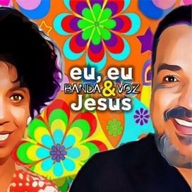 Eu, Eu e Jesus - 2020 • Single/EP