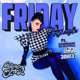 Friday (remix) (feat. Dorian Electra, Big Freedia &amp; 3OH!3) - 2021 • Sencillo/EP