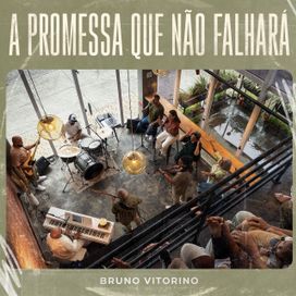 A Promessa Que Não Falhará - 2024 • Single/EP