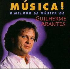 Música! O Melhor da Música de Guilherme Arantes - 1998 • Coletânea