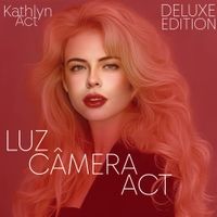 Luz, Câmera, Act (Deluxe Edition) - 2025 • Álbum