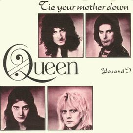 Tie Your Mother Down - 1976 • Single/EP