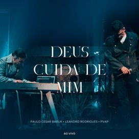 Deus Cuida de Mim (part. Leandro Rodrigues) (Ao Vivo) - 2024 • Sencillo/EP