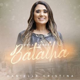Nunca Perdeu Batalha - 2021 • Single/EP