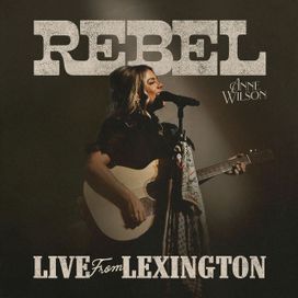 REBEL (Live From Lexington) - 2024 • Álbum