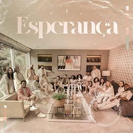 Esperança (part. Eli Soares, Preto No Branco, Felipe Vilela, IMATF, Trilo, Kauê, Israel Salazar e Ministério Pedras Vivas) - 2021 • Single/EP