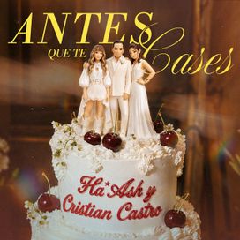 Antes Que Te Cases (part. Cristian Castro) - 2026 • Single/EP